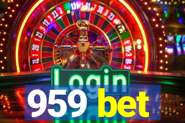 959 bet